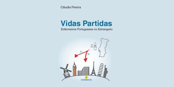"Vidas Partidas - Enfermeiros Portugueses no Estrangeiro" lançado em dezembro