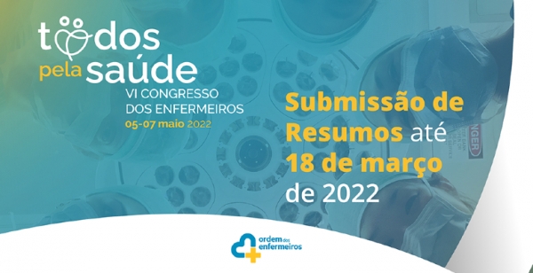 Apresentação de resumos ao VI Congresso dos Enfermeiros até 18 de março