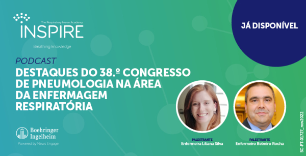 Novo episódio do podcast da INSPIRE está no ar: “Destaques do 38.º Congresso de Pneumologia na Área da Enfermagem Respiratória”