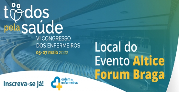 VI Congresso dos Enfermeiros convoca “Todos pela Saúde”